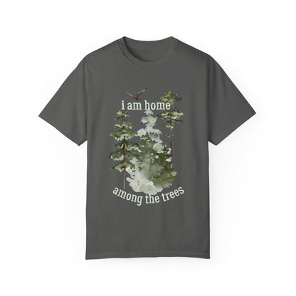 I am home among the trees, Pine Tree Shirt, Camping Shirt, Hiking Shirt, Adventure Shirts, Nature Lover Gift, Outdoors Shirt, Nature Tee