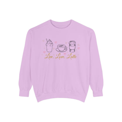 Live Love Latte comfort color sweatshirt/ latte lover shirt/ pun sweatshirt/ coffee lover/ valentines day sweatshirt