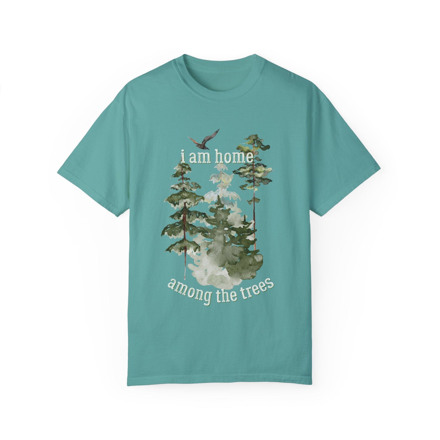 I am home among the trees, Pine Tree Shirt, Camping Shirt, Hiking Shirt, Adventure Shirts, Nature Lover Gift, Outdoors Shirt, Nature Tee