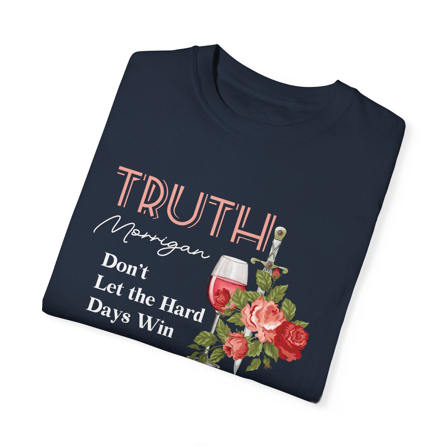 Licensed Truth Speaker comfort colors shirt/Morrigan/ Court of Nightmares / acotar shirt/ don't let the hard days win