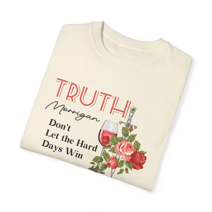 Licensed Truth Speaker comfort colors shirt/Morrigan/ Court of Nightmares / acotar shirt/ don't let the hard days win