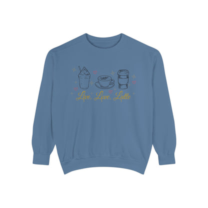 Live Love Latte comfort color sweatshirt/ latte lover shirt/ pun sweatshirt/ coffee lover/ valentines day sweatshirt