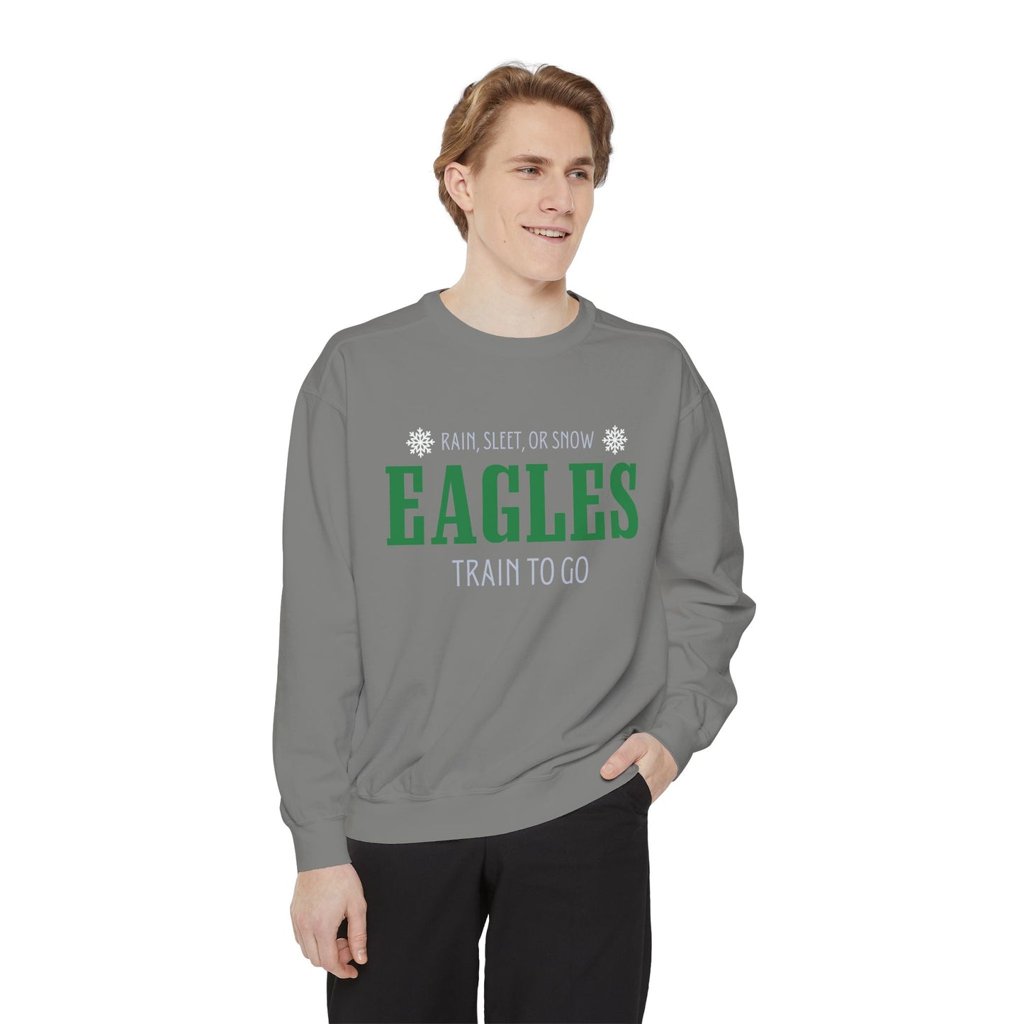 Rain sleet or snow comfort colors sweatshirt