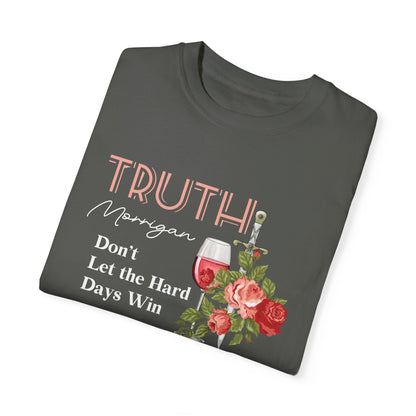 Licensed Truth Speaker comfort colors shirt/Morrigan/ Court of Nightmares / acotar shirt/ don't let the hard days win