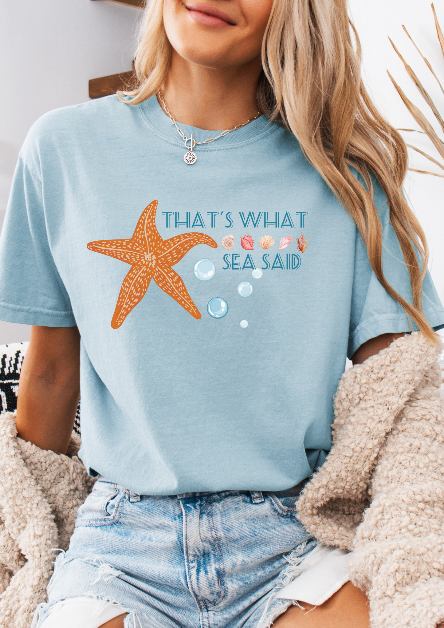 That’s what sea said comfort colors tee/ that’s what she said